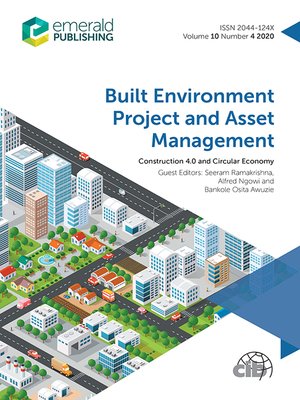 cover image of Built Environment Project and Asset Management, Volume 10, Number 4